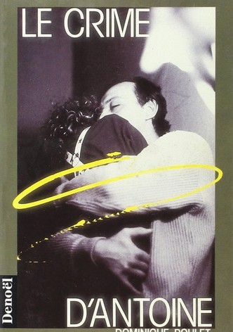 Le crime d'Antoine