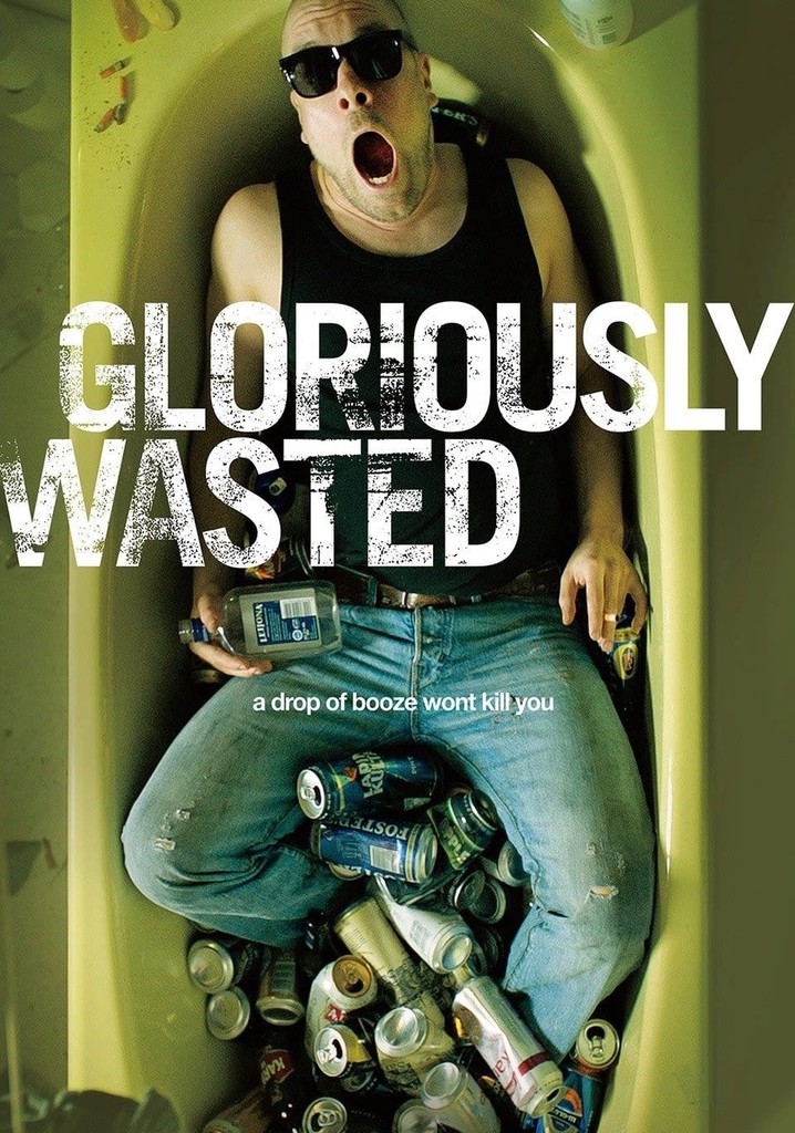 Gloriously Wasted