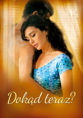 Dokąd teraz?