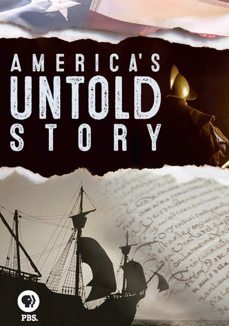 America's Untold Story