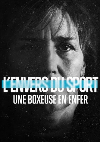 L'Envers du sport : Une boxeuse en enfer