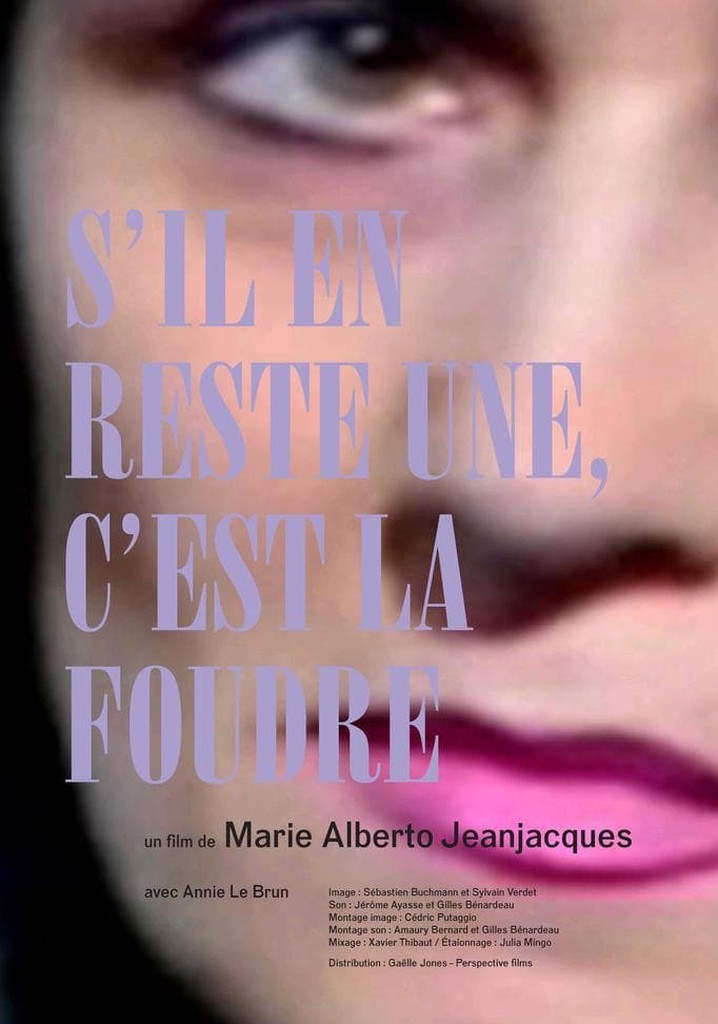 S'il en reste une, c'est la foudre