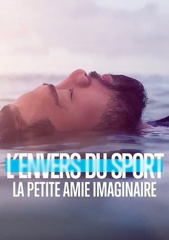 L'Envers du sport : La petite amie imaginaire
