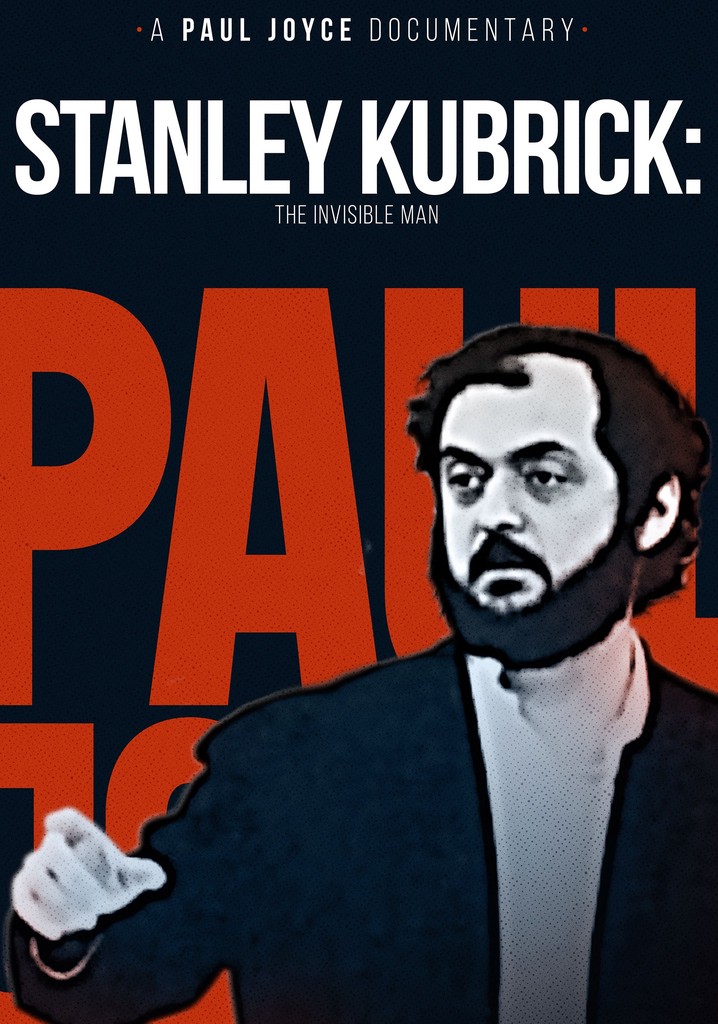 Stanley Kubrick: The Invisible Man