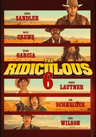 The Ridiculous 6