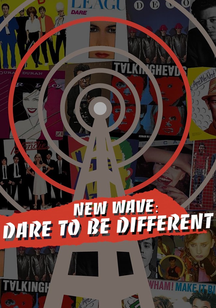 New Wave: Dare to be Different