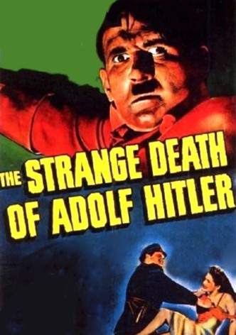 The Strange Death of Adolf Hitler