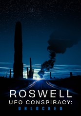 Roswell UFO Conspiracy: Unlocked