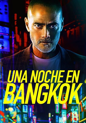 Una Noche En Bangkok