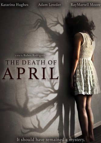 The Death of April