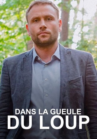 Dans la gueule du loup