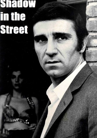 A Shadow in the Streets