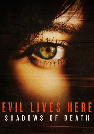 Evil Lives Here: Shadows of Death