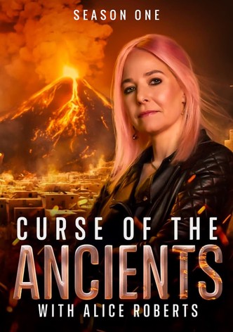 Curse of the Ancients with Alice Roberts - Saison 1