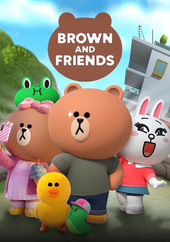 Brown and Friends