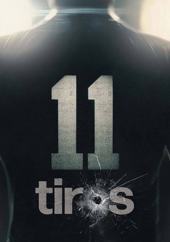 11 Tiros