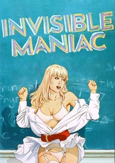 The Invisible Maniac
