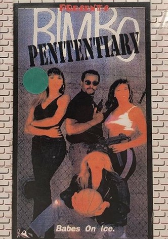Bimbo Penitentiary