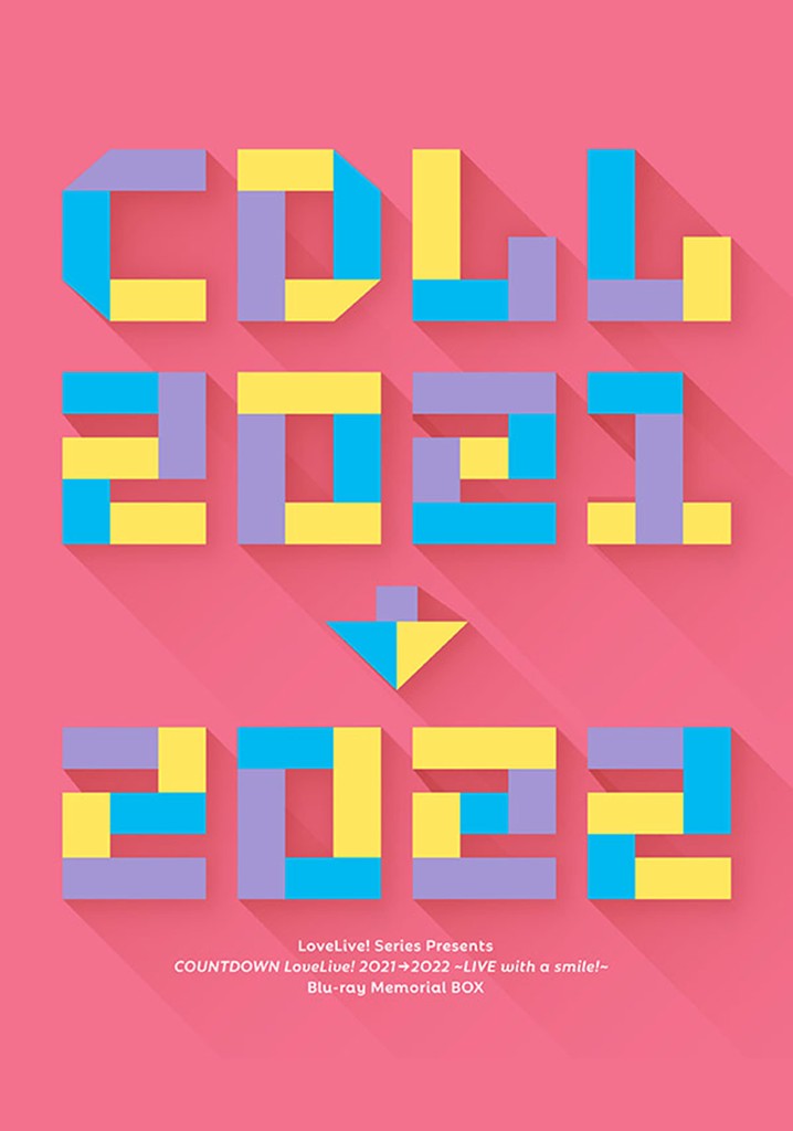LoveLive! Series Presents COUNTDOWN LoveLive! 2021→2022 〜LIVE with a smile!〜