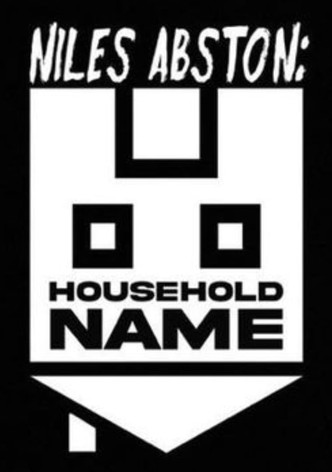 Niles Abston: Household Name
