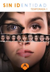 Sin identidad - Season 1