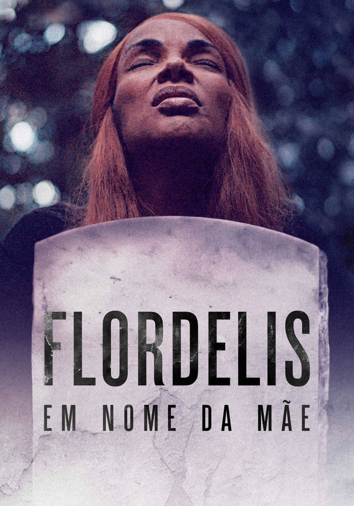Flordelis: Em Nome da Mãe