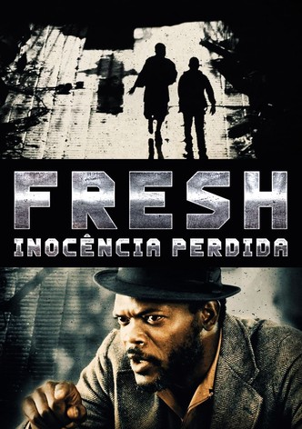 Fresh: Inocência Perdida