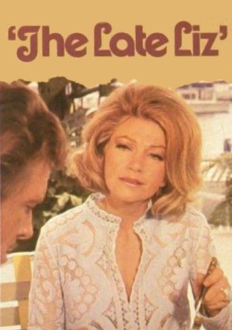 The Late Liz