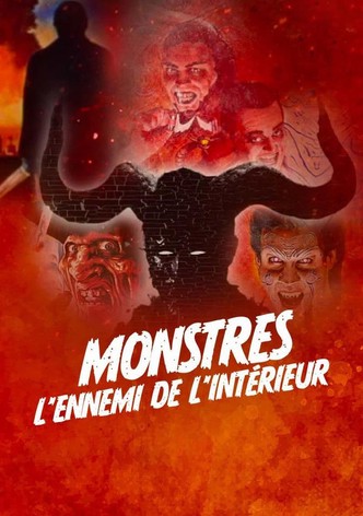 Monstres, Ennemis intérieurs