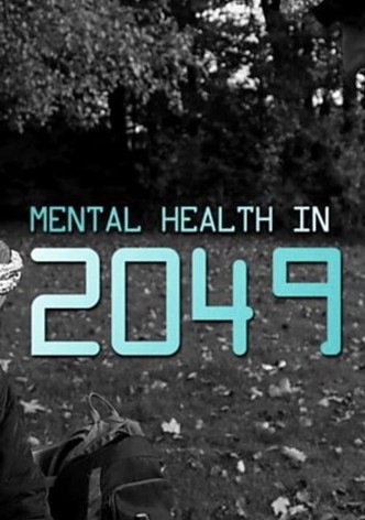 Mental Health in 2049
