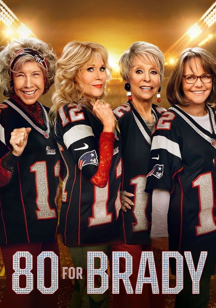 80 for Brady streaming: where to watch movie online?