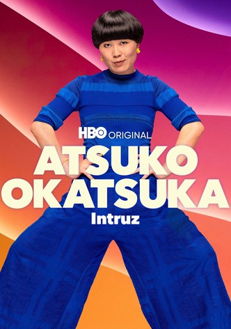 Atsuko Okatsuka: Intruz