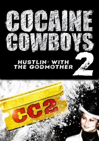 Cocaine Cowboys II: Hustlin' with the Godmother