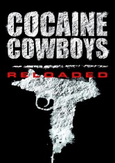 Cocaine Cowboys: Reloaded