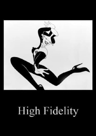 High Fidelity