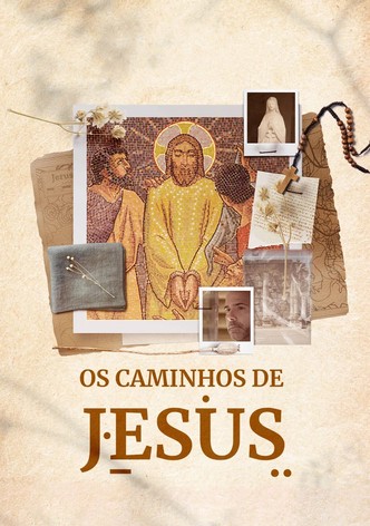 Os Caminhos de Jesus