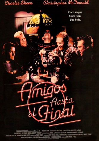 Amigos hasta el final