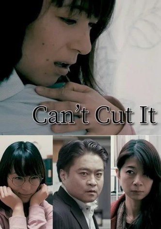 Can't Cut It