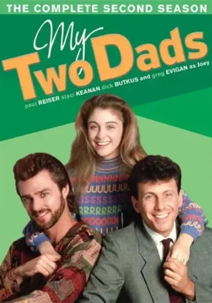 My Two Dads Season 2 - watch full episodes streaming online