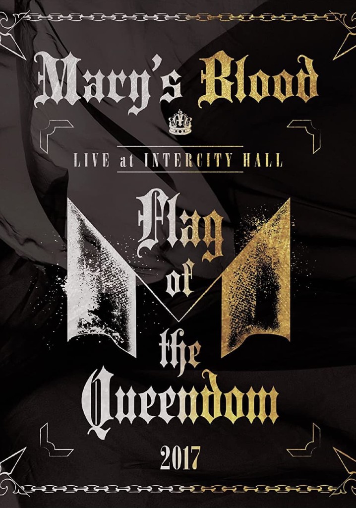 Mary's Blood LIVE at INTERCITY HALL ～Flag of the Queendom～