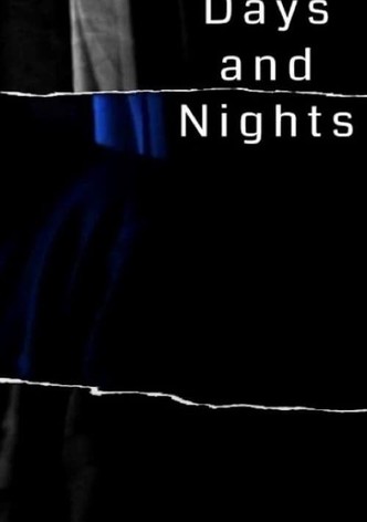 Days and Nights