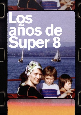Los años de Super 8