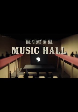 The Story of Music Hall