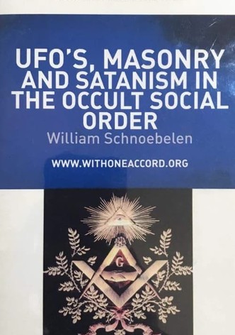 UFOs Masonry and Satanism in the Occult Social Order