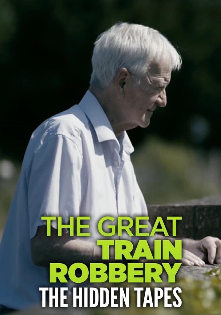 The Great Train Robbery: The Hidden Tapes