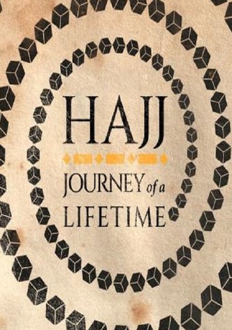 Hajj: The Journey of a Lifetime
