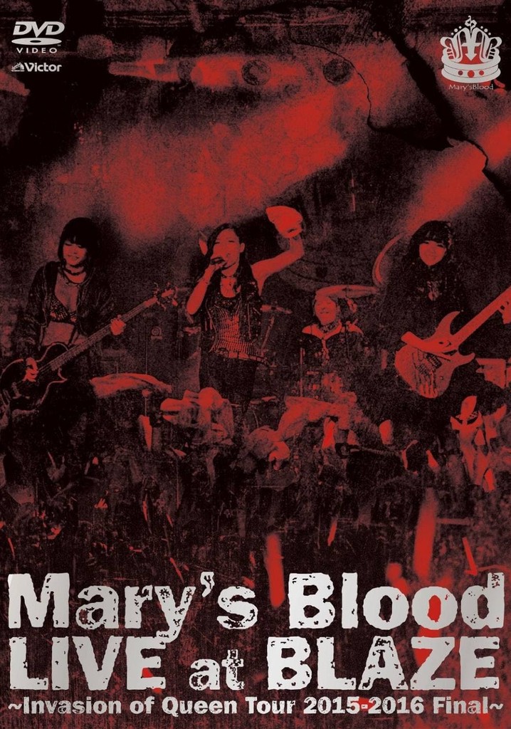 Mary's Blood LIVE at BLAZE ~Invasion of Queen Tour 2015-2016 Final~