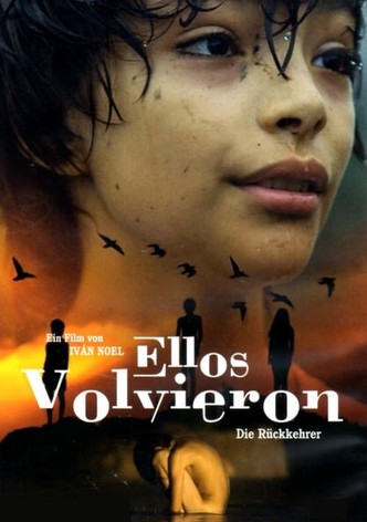 Ellos Volvieron - Die Rückkehrer