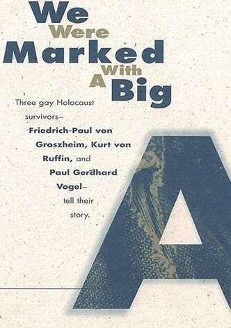 We Were Marked with a Big A