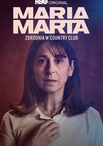 Maria Marta: Zbrodnia w Country Club